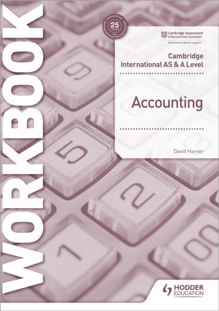 Cambridge International AS and A Level Accounting Workbook