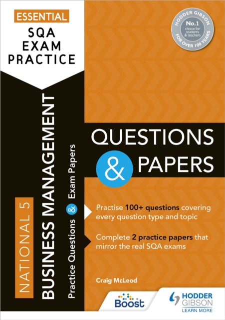 Essential SQA Exam Practice: National 5 Business Management Questions and Papers: From the publisher of How to Pass