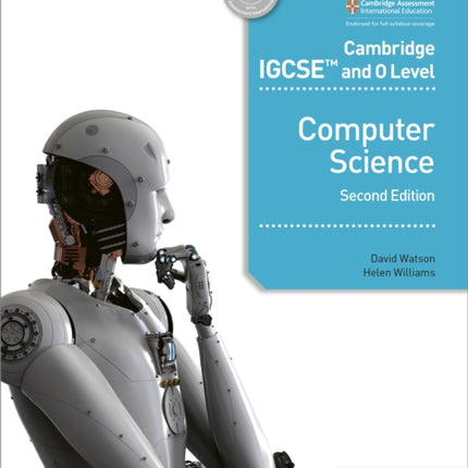 Cambridge IGCSE and O Level Computer Science Second Edition