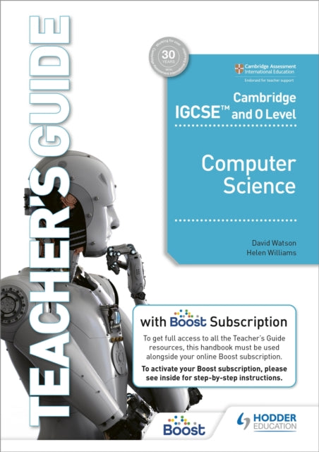 Cambridge IGCSE and O Level Computer Science Teachers Guide with Boost Subscription