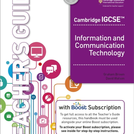 Cambridge IGCSE Information and Communication Technology Teachers Guide with Boost Subscription