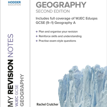 My Revision Notes: WJEC GCSE Geography Second Edition