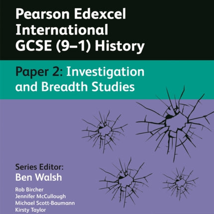 Pearson Edexcel International GCSE (9–1) History: Paper 2 Investigation and Breadth Studies