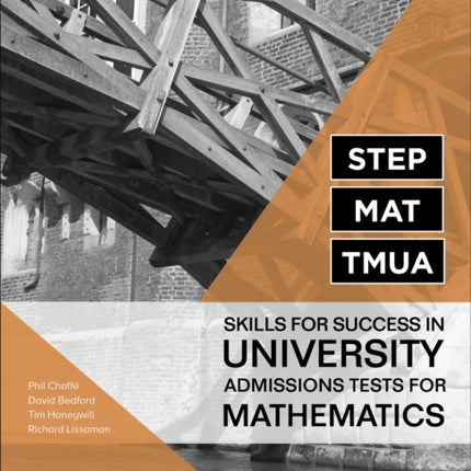 STEP, MAT, TMUA: Skills for success in University Admissions Tests for Mathematics