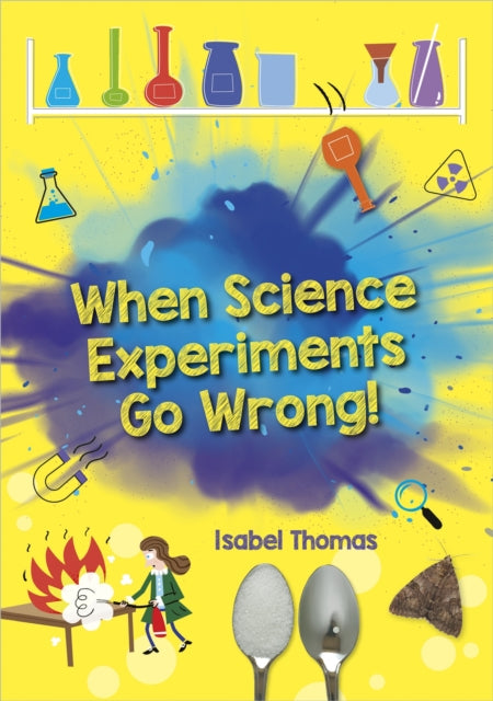 Reading Planet: Astro – When Science Experiments Go Wrong! - Earth/White band