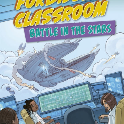 Reading Planet: Astro - Forbidden Classroom: Battle in the Stars - Supernova/Earth