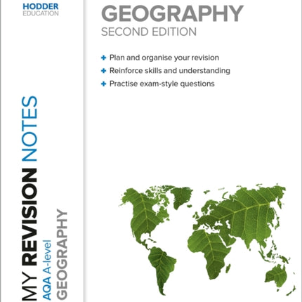 My Revision Notes: AQA A-level Geography: Second Edition