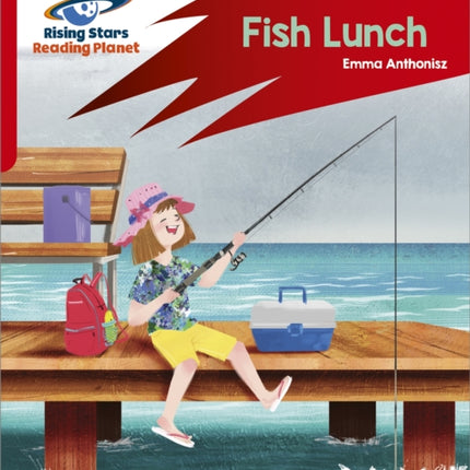 Reading Planet: Rocket Phonics – Target Practice – Fish Lunch – Red B