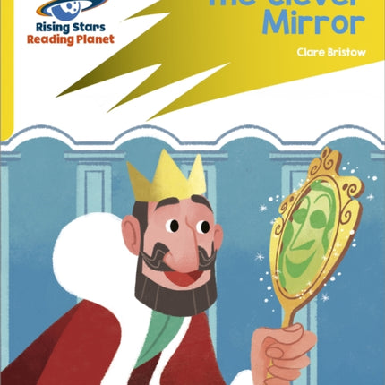 Reading Planet: Rocket Phonics – Target Practice – The Clever Mirror – Yellow