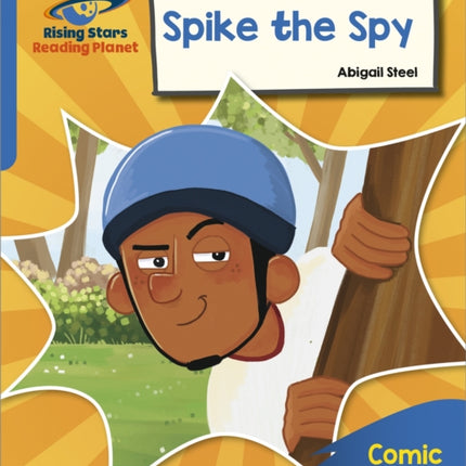 Reading Planet: Rocket Phonics – Target Practice – Spike the Spy – Blue