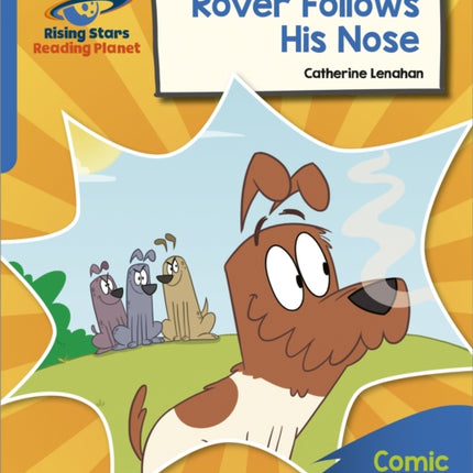 Reading Planet: Rocket Phonics – Target Practice – Rover Follows His Nose – Blue