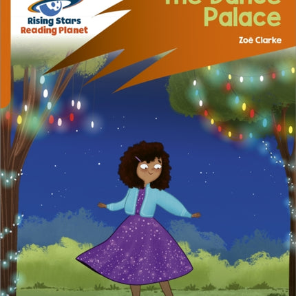 Reading Planet: Rocket Phonics – Target Practice – The Dance Palace – Orange