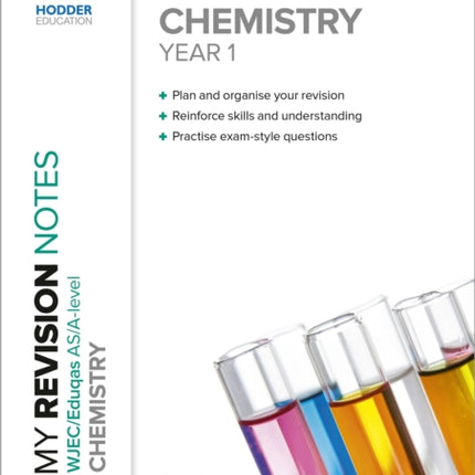 My Revision Notes: WJEC/Eduqas AS/A-Level Year 1 Chemistry