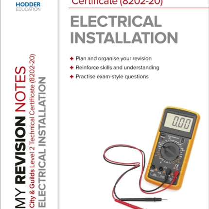 My Revision Notes: City & Guilds Level 2 Technical Certificate in Electrical Installation (8202-20)