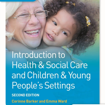 Level 1 Introduction to Health & Social Care and Children & Young People's Settings, Second Edition