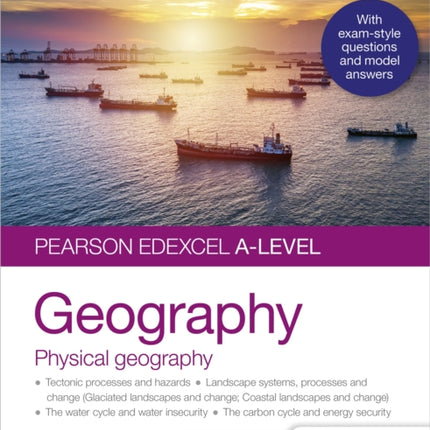 Pearson Edexcel A-level Geography Student Guide 1: Physical Geography