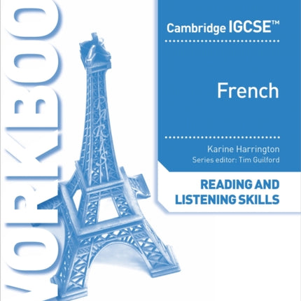 Cambridge IGCSE™ French Reading and Listening Skills Workbook