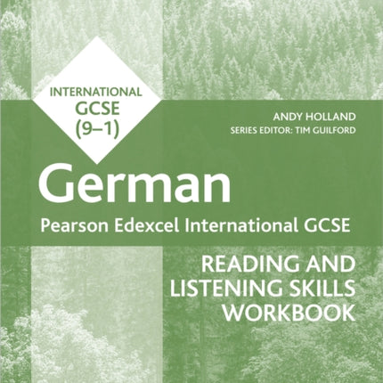 Pearson Edexcel International GCSE German Reading and Listening Skills Workbook