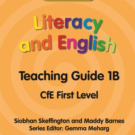 TeeJay Literacy and English CfE First Level Teaching Guide 1B