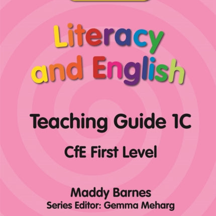 TeeJay Literacy and English CfE First Level Teaching Guide 1C