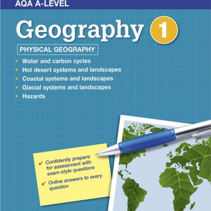 AQA A-level Geography Workbook 1: Physical Geography