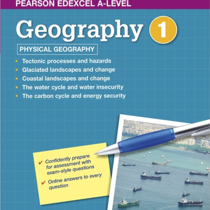 Pearson Edexcel A-level Geography Workbook 1: Physical Geography