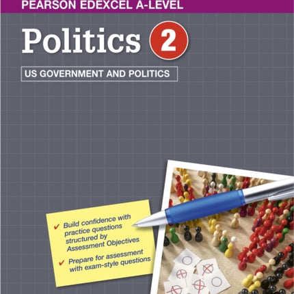 Pearson Edexcel A-level Politics Workbook 2: US Government and Politics