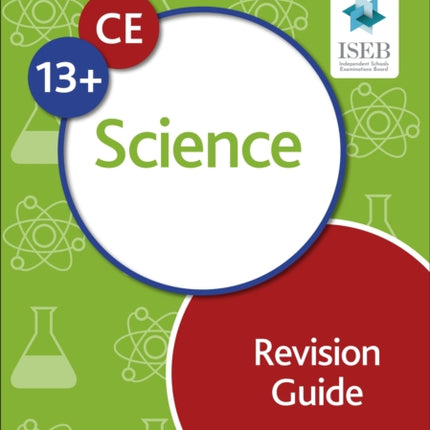 Common Entrance 13+ Science Revision Guide