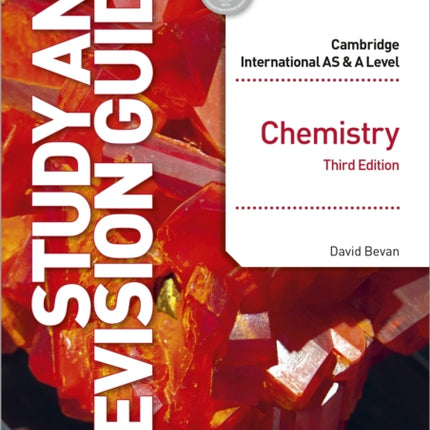 Cambridge International AS/A Level Chemistry Study and Revision Guide Third Edition