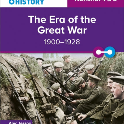 Connecting History: National 4 & 5 The Era of the Great War, 1900–1928