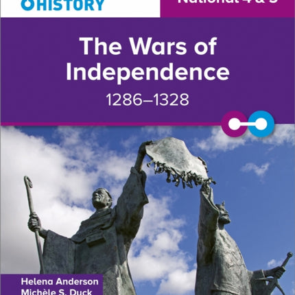 Connecting History: National 4 & 5 The Wars of Independence, 1286–1328