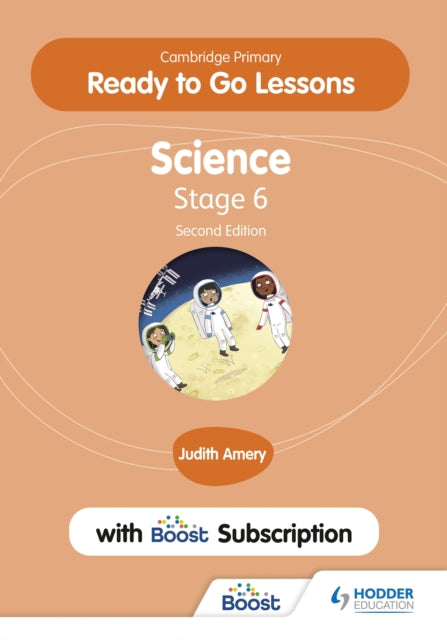 Cambridge Primary Ready to Go Lessons for Science 6 Second edition with Boost Subscription