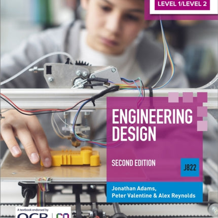 Level 1/Level 2 Cambridge National in Engineering Design (J822): Second Edition