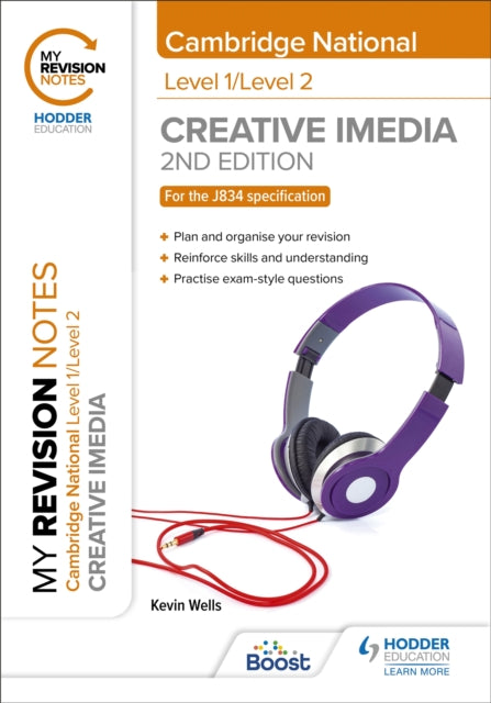 My Revision Notes: Level 1/Level 2 Cambridge National in Creative iMedia: Second Edition