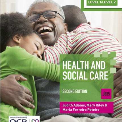 Level 1/Level 2 Cambridge National in Health & Social Care (J835): Second Edition