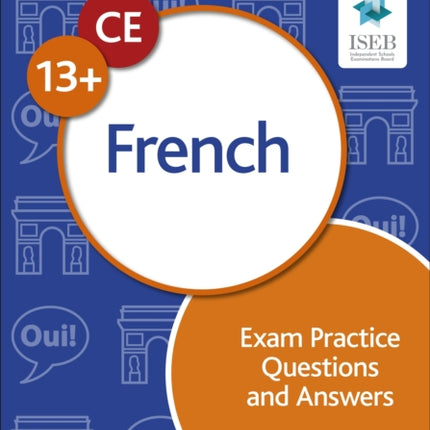 Common Entrance 13+ French Exam Practice Questions and Answers