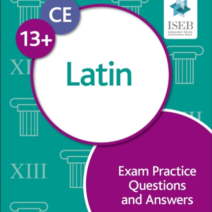 Common Entrance 13+ Latin Exam Practice Questions and Answers