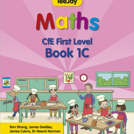 TeeJay Maths CfE First Level Book 1C Second Edition