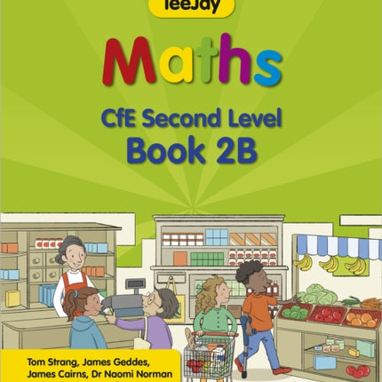 TeeJay Maths CfE Second Level Book 2B Second Edition