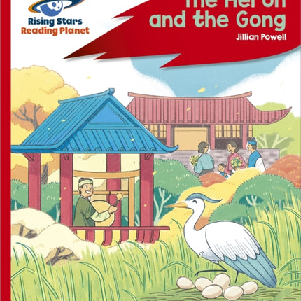 Reading Planet - The Heron and the Gong - Red C: Rocket Phonics