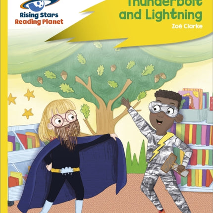 Reading Planet - Thunderbolt and Lightning - Yellow Plus: Rocket Phonics