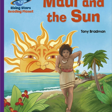 Reading Planet - Maui and the Sun - Purple: Galaxy