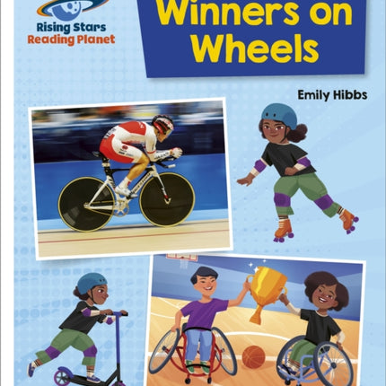 Reading Planet - Winners on Wheels - White: Galaxy