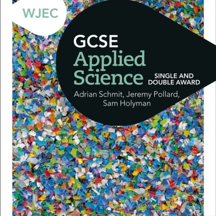 WJEC GCSE Applied Science: Single and Double Award