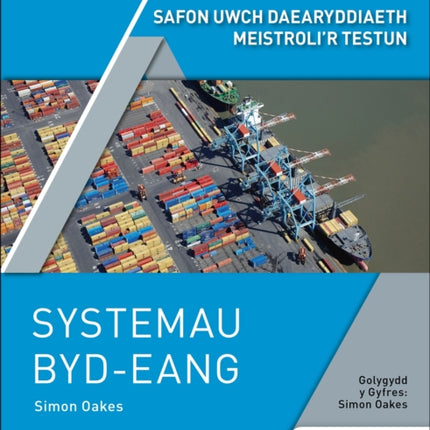 Safon Uwch Daearyddiaeth Meistroli’r Testun: Systemau Byd-eang