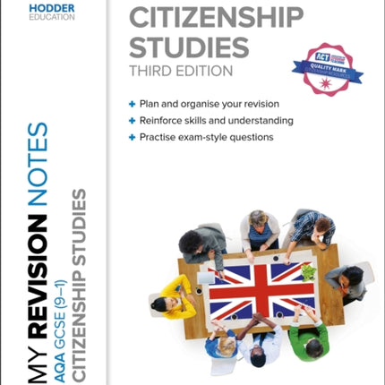 My Revision Notes: AQA GCSE (9-1) Citizenship Studies Third Edition