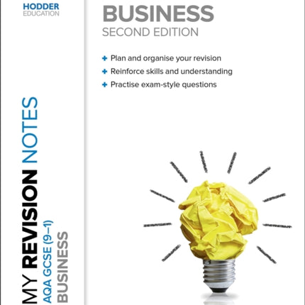 My Revision Notes: AQA GCSE (9-1) Business Second Edition