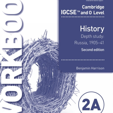 Cambridge IGCSE and O Level History Workbook 2A - Depth study: Russia, 1905–41 2nd Edition