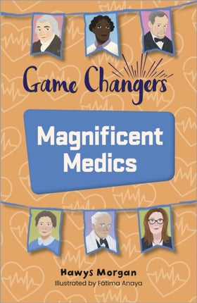 Reading Planet KS2: Game Changers: Magnificent Medics - Mercury/Brown