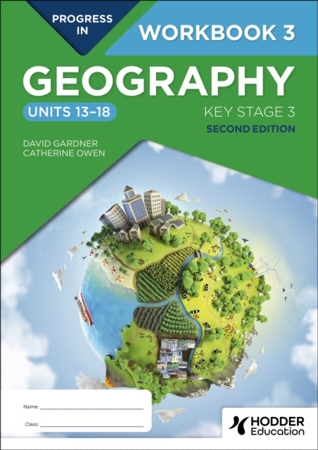 Progress in Geography Key Stage 3 Second Edition Workbook 3 Units 1318